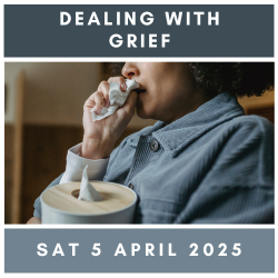 250405S - Dealing with Grief - April 5th, 2025